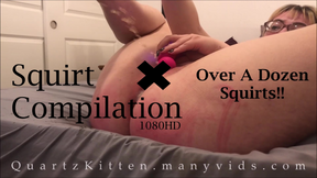 QuartzKitten&#039;s Squirt Compilation