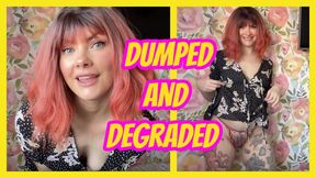 Dumped and Degraded In Public
