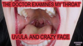 THE DOCTOR EXAMINES MY THROAT - UVULA AND CRAZY FACE (Video request)