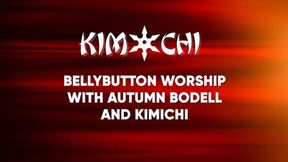 Bellybutton Worship with Autumn Bodell and Kimichi - WMV