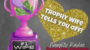 Trophy Wife Tells You Off A Naughty Kaylee Audio