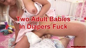 Two Adult Babies In Diapers Fuck