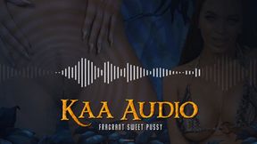 Kaa Audio - Fragrant Sweet Pussy