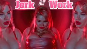 Jerk At Work