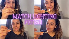 MATCH LIGHTING FETISH