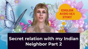 Secret Relation with My Indian Neighbor Part 2 - English Audio Sex Story