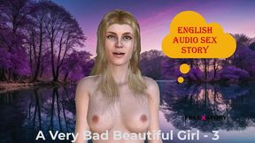 a very bad beautiful girl - 3 : english audio sex story