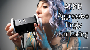 ASMR Aggressive Tingly Ear Eating