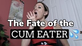 The Fate Of The Cum Eater