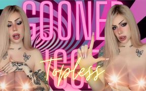 Gooner triggers - topless