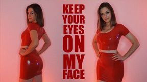 Keep Your Eyes on My Face 2 (HD)