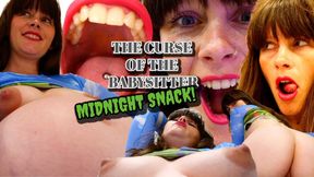 CURSE OF THE BABYSITTER- MIDNIGHT SNACK!