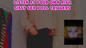 listen at your own risk sissy sex doll triggers