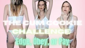 The Cum Cookie Challenge: Edge, Obey, or Pay