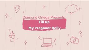 Fill Up My Pregnant Belly