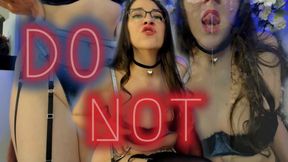 Do NOT (cum)