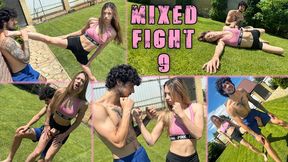 MIXED FIGHT 9