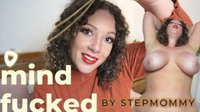 Mind-Fucked By StepMommy