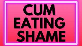 Cum Eating Shame – Stroke, Devor, Submit Femdom Humiliation – Sara Desire XO – MP3