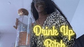 Drink Up Bitch