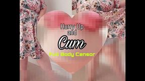 Hurry Up and Cum! Full Body Censor
