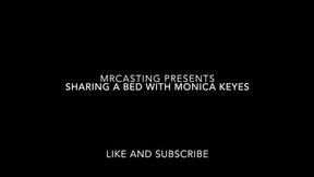Sharing a bed with Monica Keyes