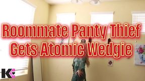 roommate panty thief gets bullied by atomic wedgie