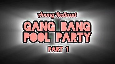 Gang bang Pool party Part 1
