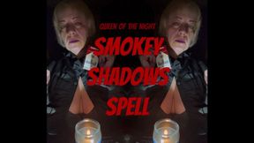Smoking Shadows Spell