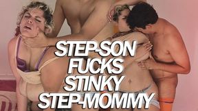 STEP-SON FUCKS STINKY STEP-MOM