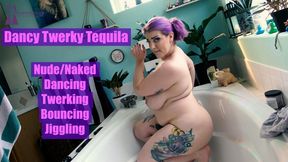 Dancy Twerky Tequila
