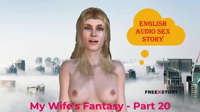 English Audio Sex Story - My Wife's Fantasy - Part 20