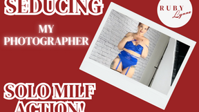 SEDUCING MY PHOTOGRAPHER
