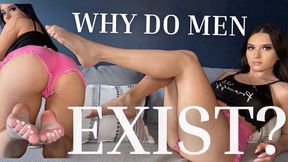Why Do Men Exist?