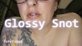 Glossy Snot *HD mp4*