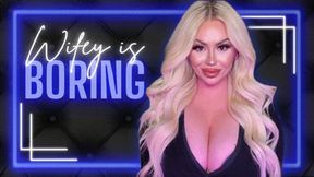 Wifey is Boring (1080 WMV)