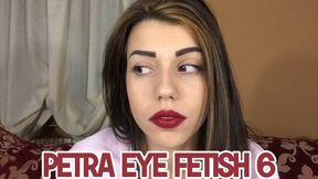 Petra eye fetish 6 - FULLHD