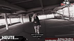 Berlin Public Parking Mayhem: German Blonde Slut Gets Hard Fucked Outdoors