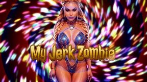 Gooning to Ruin - Your Life as My Jerk Zombie MOV