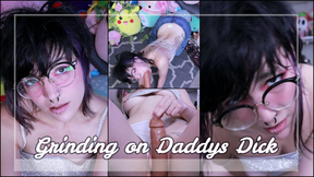 Grinding on Daddy&#039;s Big Dick