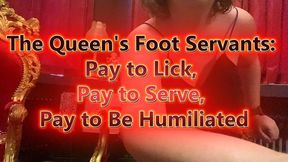 The Queen's Foot Servants: Pay to Lick, Pay to Serve, Pay to Be Humiliated