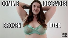 Domme Degrades Broken Dick WMV