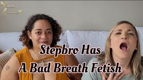 STEPBRO HAS A BAD BREATH SMELL FETISH TABOO 720