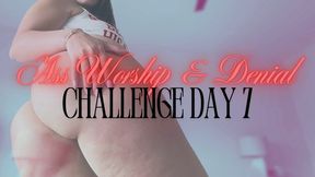 Ass Worship & Denial Challenge – Day 7