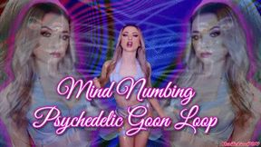 Mind Numbing Psychedelic Goon Loop, Turn Your Brain To Mush