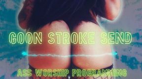 Goon Stroke Send Ass Addict Programming