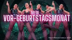 Mein Vor-Geburtstagsmonat by MoneyPrincess Isabella