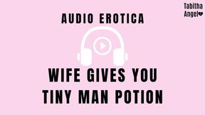 Audio Wife Gives You Tiny Man Potion MP4