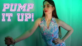 Pump It Up!