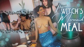 The Witch's Mermaid Meal